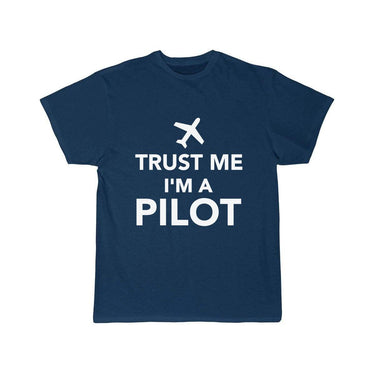 TRUST ME I'M A PILOT T SHIRT THE AV8R